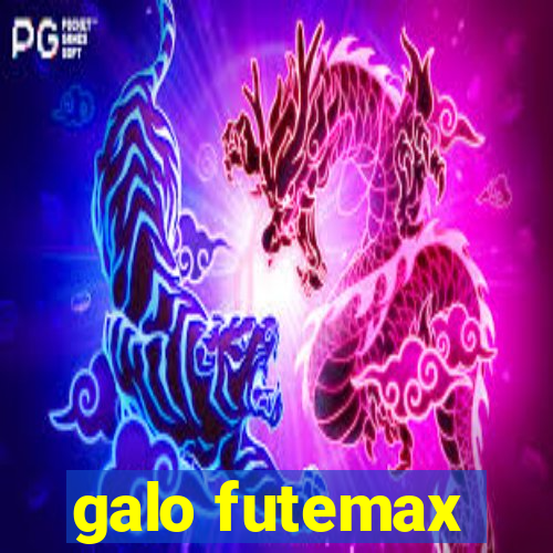 galo futemax